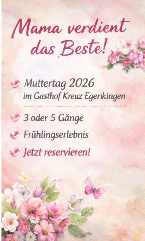 🌷 Muttertag 2026 – Zeit, Danke zu sagen.Am Sonntag, 10. Mai 2026 feiern wir alle Mamas – mit einem genussvollen Erlebnis im ❤️ des Gäus.Verbringen Sie einen unvergesslichen Muttertag im Gasthof Kreuz Egerkingen – zentral gelegen zwischen Olten & Solothurn.✨ 3- oder 5-Gang Muttertagsmenü✨ Frühlingsküche mit Spargel, Bärlauch & saisonalen Highlights✨ Inklusive Mineralwasser & Kaffee✨ Auch vegetarisch erhältlichOb als Überraschung oder traditionelles Familienessen – der perfekte Treffpunkt für Familien aus Egerkingen, Olten, Oensingen, Härkingen & der ganzen Region.https://kreuz.plus/project/muttertag-einladung-gasthof-kreuz-egerkingen/💰 5-Gang: CHF 99.–💰 3-Gang: CHF 75.–📞 Jetzt reservieren: 062 398 03 33📍 Oltnerstrasse 11, 4622 Egerkingen«Aus Spass am Genuss!»#Muttertag2026 #GasthofKreuz #Egerkingen #Olten #Solothurn #RegionGäu #Familienzeit #Muttertagsmenü #DankeMama